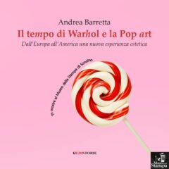 Il tempo di Warhol e la Pop Art